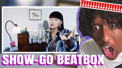 Show Go If Were Together Beatbox Yolow Beatbox Reaction Youtube