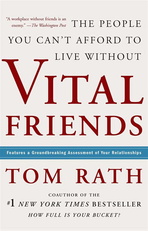 Vital Friends: The People You Can't Afford to Live Without: Rath, Tom