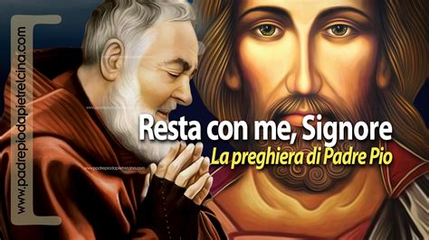 Video Resta Con Me Signore La Preghiera Di Padre Pio