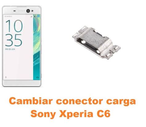 Cambiar Conector Carga Sony Xperia C6 Reparación de Móvil