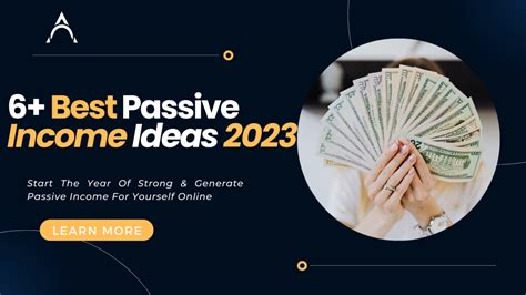 6 Best Passive Income Ideas For Extra Money In 2023