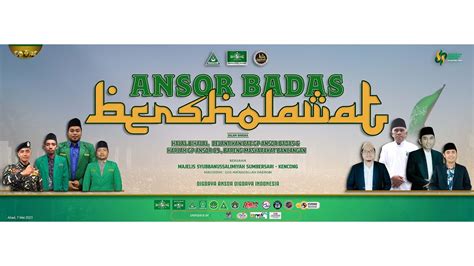 Live Ansor Badas Bareng Masyarakat Bancangan Bersholawat Bersama