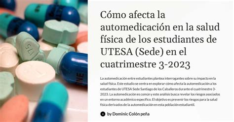 Cómo afecta la automedicación en la salud física de los estudiantes de