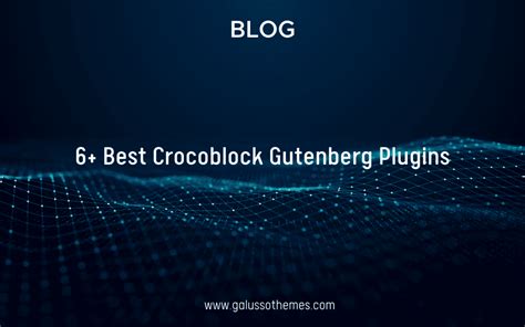 6 Best Crocoblock Gutenberg Plugins 2024 GalussoThemes