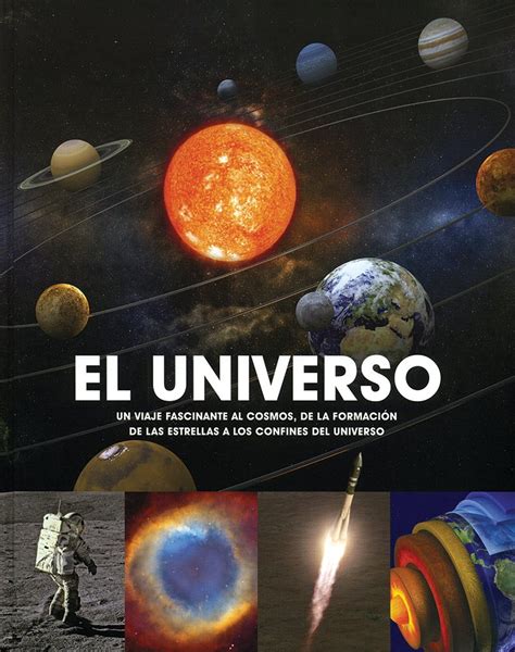 Universo Un Viaje Fascinante Al Cosmos Vv Aa Amazon Es Libros