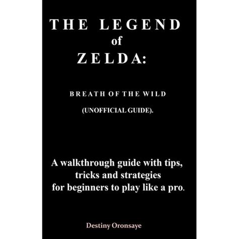 Walkthrough Guide to the Legend of Zelda: Breath of the Wild, with Tips ...