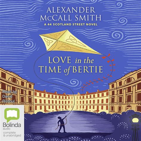 Love In The Time Of Bertie 15 44 Scotland Street Uk