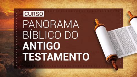 Curso Panorama Bíblico do Antigo Testamento YouTube