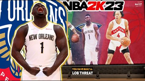 NBA 2K23 BEST ZION WILLIAMSON BUILD YouTube