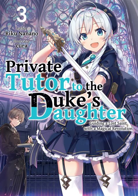 Private Tutor To The Dukes Daughter Volume 3 By Riku Nanano Goodreads