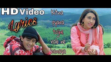 Kitna Pyara Tujhe Rab Ne Banaya Lyrics Alka Yagnik And Udit Narayan