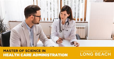 Earn your master’s degree in Health Care Administration from CSULB