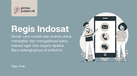 Cara Registrasi Kartu Indosat Untuk Pengguna Baru Dan Lama Lengkap