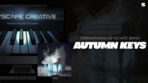 Free Keyscape Omnisphere Presets Autumn Keys Drake Nba