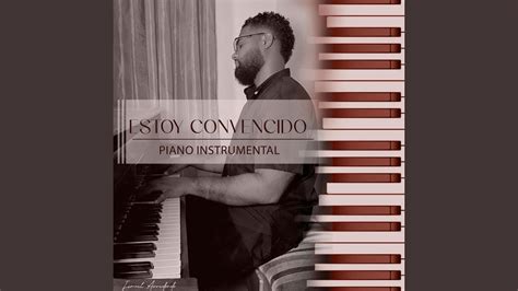 ESTOY CONVENCIDO AVERLY MORILLO PIANO INSTRUMENTAL YouTube