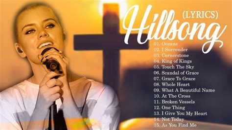 Top Hillsongs Worship Songs Hillsongs Praise And Worship Songs