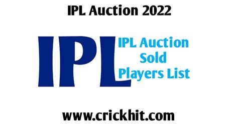 IPL Auction 2022 Sold Players List All Teams - Crickhit