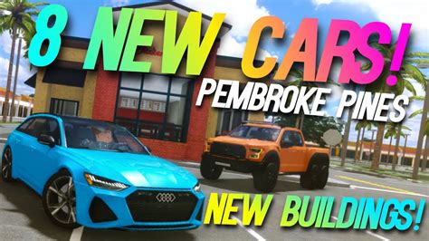 8 NEW CARS AND BUILDINGS IN PEMBROKE PINES HUGE UPDATE NEW CARS