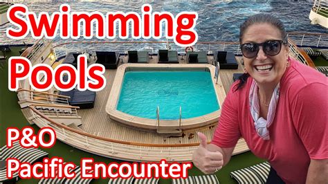 Pools On Pando Pacific Encounter Cruise Ship All The Swimming Pools On