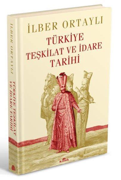 Türkiye Teşkilat Ve İdare Tarihi İlber Ortaylı Fiyat And Satın Al Dandr