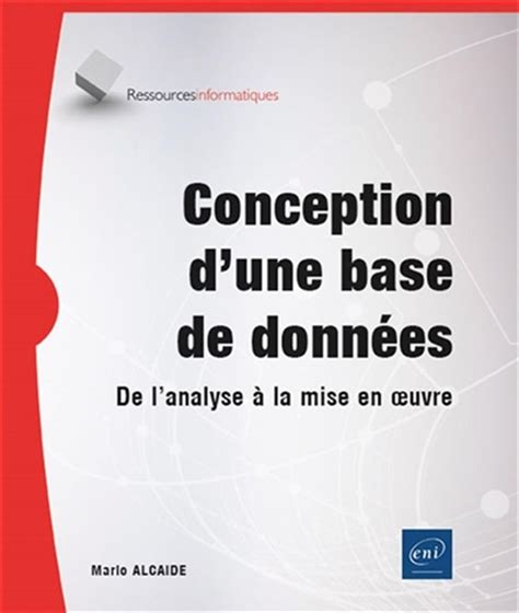 Conception D Une Base De Donn Es De L Analyse La Mise En Oeuvre