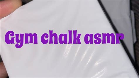 Gym Chalk Asmr Gym Chalk Oddly Satisfying Sleep Aid No Talk Thank