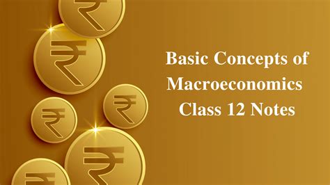 Basic Concepts Of Macroeconomics Class Commerce Aspirant