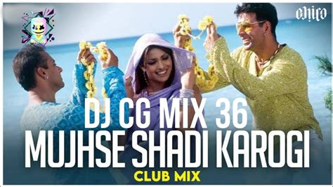 Mujhseshadikarogiremix Djtusharrjnexported Dj Cg Mix 36 Dj