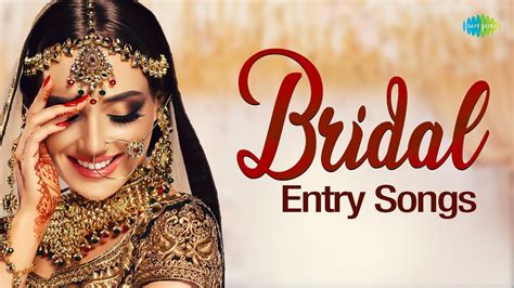 Bridal Entry Songs Hit Hindi Wedding Song Sajna Hai Ek Ladki Ko