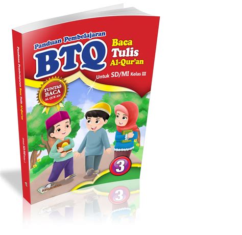 Baca Tulis Al Quran Btq Jenjang Sd Mi Kelas 3 Siplah