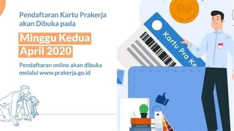 Masa Pendaftaran Kartu Pra Kerja Dimulai Minggu Ini Cek Syarat Dan