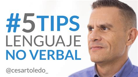 5 Tips Infalibles Para Mejorar Tu Comunicación No Verbal