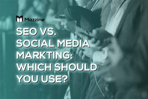 SEO Vs Social Media Marketing Which Should You Use