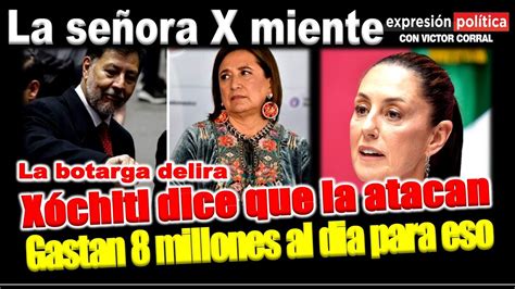 X Chitl G Lvez Asegura Que Claudia Gasta Mill Al D A Para Atacarla