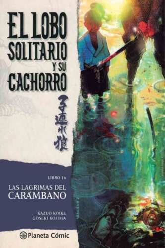 EL LOBO SOLITARIO Y SU CACHORRO 16 Goseki Kojima Kazuo Koike