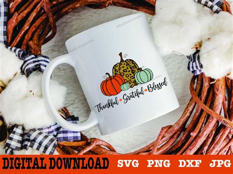 Thankful Grateful Blessed Pumpkin Svg Fall Svg Autumn Svg Etsy