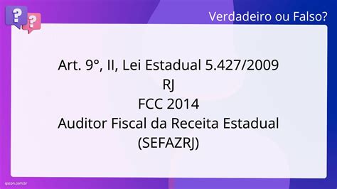 QScon Direito Art 9 II Lei Estadual 5 427 2009 RJ FCC 2014