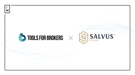 Tools For Brokers And SALVUS Funds Partner To Facilitate Broker Launch