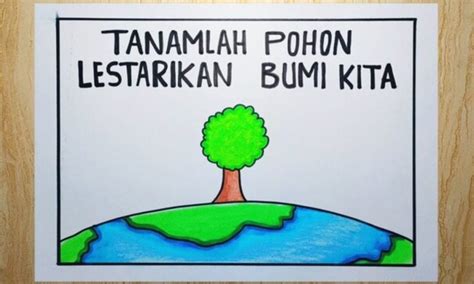 20 Contoh Poster Lingkungan Yang Mudah Digambar