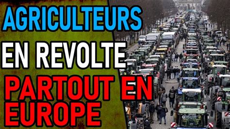 Les Agriculteurs Se Revoltent Contre L Europe Agriculture