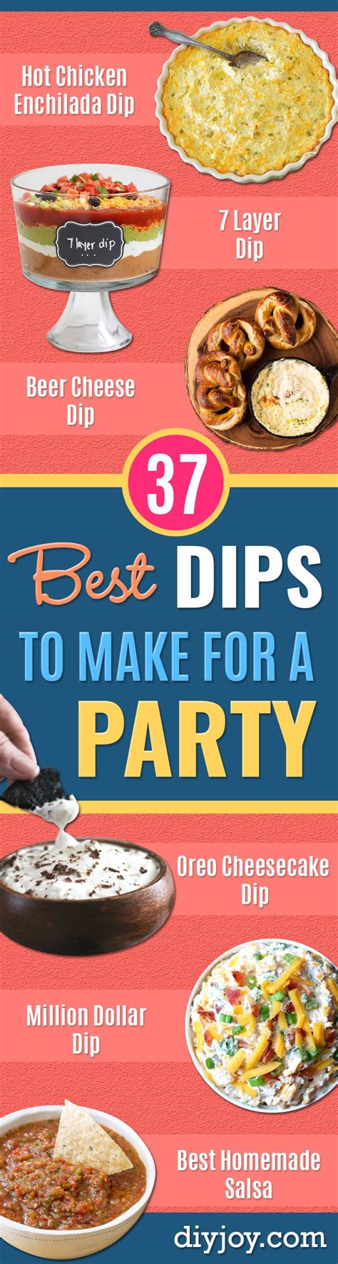 37 Dip Recipes To Make For A Party Dip Recipes Easy Best Dip Recipes