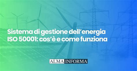 Alma Laboris Business School Sistema Di Gestione Dellenergia Iso