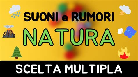 Suoni E Rumori Da Indovinare Scelta Multipla Natura Audio Quiz