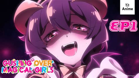 Episodio Completo 01 ME ENCANTAN LAS MAGICAL GIRLS It S Anime