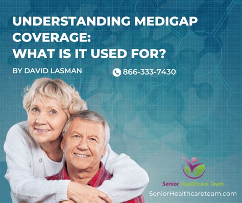 Understanding Medigap Coverage What Is It Used For Senior