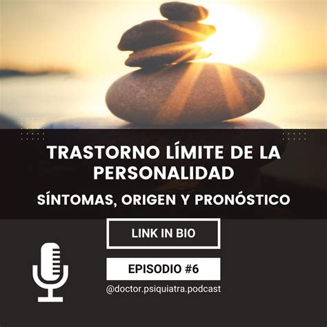 Trastorno Límite De La Personalidad Síntomas Origen Y Pronóstico