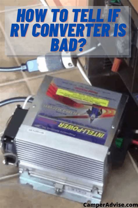 How To Tell If Rv Converter Is Bad Troubleshooting