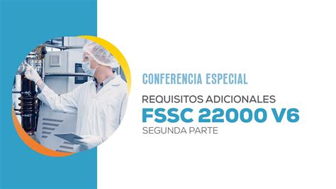 Conferencia Especial Requisitos Adicionales Fssc V Globalstd