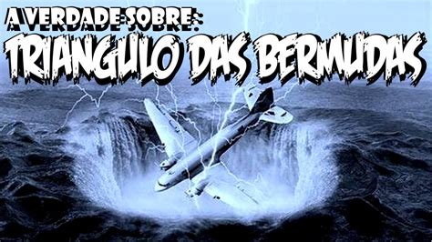 A Verdade Sobre O TRIÂNGULO DAS BERMUDAS revelado o mistério Epi