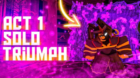 ACT 1 Solo Triumph Tower Defense Simulator Tds Update Tds Roblox